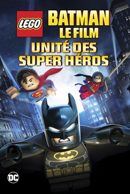 LEGO Batman: Le Film - Unité Des Super Héros (2013) en ...