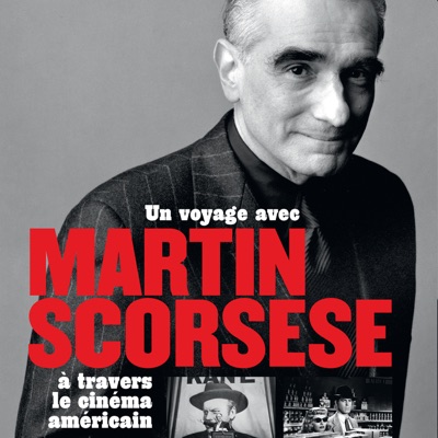 Télécharger Un voyage avec Martin Scorsese à travers le cinéma américain