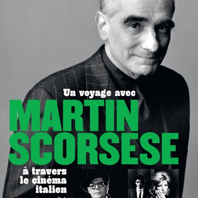 Télécharger Un voyage avec Martin Scorsese à travers le cinéma italien
