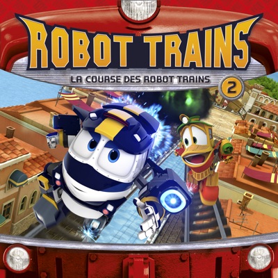 Télécharger Robot Trains, Vol. 2: La course des robot trains