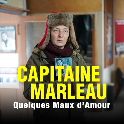 Télécharger Capitaine Marleau : Quelques maux d'amour