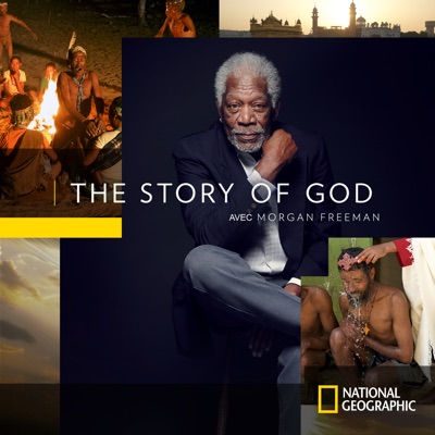 Télécharger The Story of God With Morgan Freeman, Saison 2 (VF)