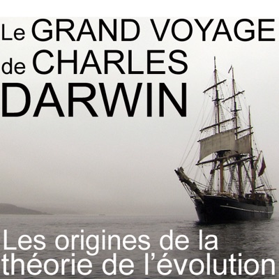 Télécharger Le Grand voyage de Charles Darwin