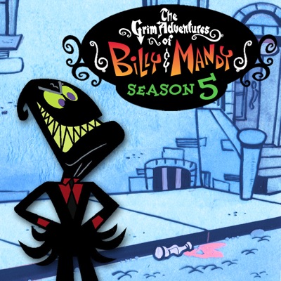 Télécharger The Grim Adventures of Billy & Mandy, Season 5
