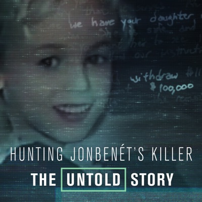 Télécharger Hunting JonBenet's Killer: The Untold Story
