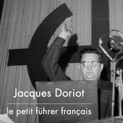 Télécharger Jacques Doriot, le petit führer français