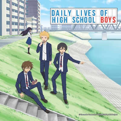 Télécharger Daily Lives of High School Boys, Season 1