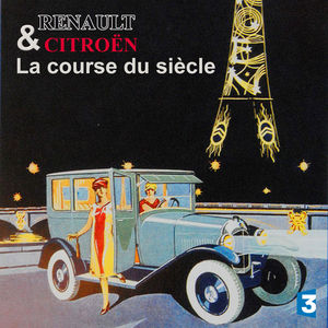 Télécharger Louis Renault et André Citroën, la course du siècle