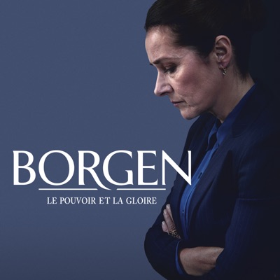 Télécharger Borgen, Le pouvoir et la gloire (VF)