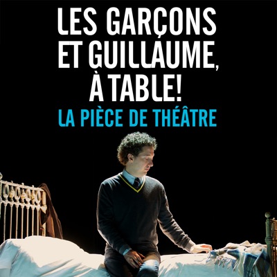 Télécharger Les Garçons et Guillaume, à table ! : La pièce de théâtre