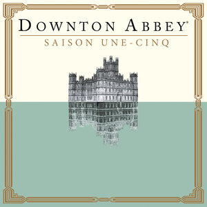 Télécharger Downton Abbey, Saison 1-5 (VF)