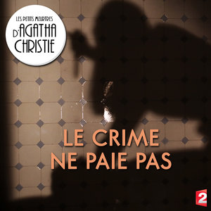 Télécharger Les petits meurtres d'Agatha Christie, le crime ne paie pas