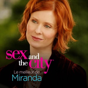 Télécharger Sex and the City : Le meilleur de Miranda