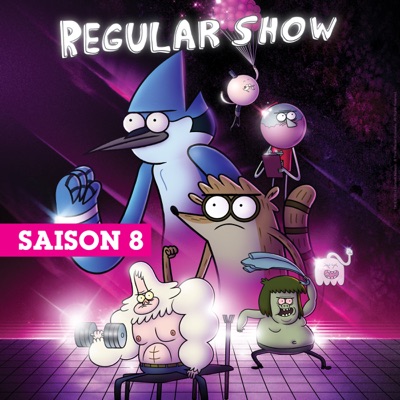 Télécharger Regular Show, Saison 8