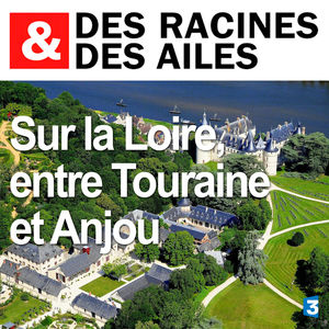 Télécharger Sur la Loire entre Touraine et Anjou