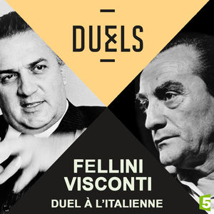 Télécharger Fellini-Visconti, duel à l'italienne