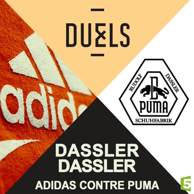 Télécharger Duels : Dassler - Dassler, Adidas contre Puma