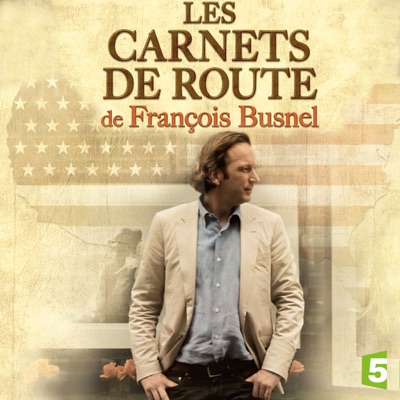 Télécharger Les carnets de route de François Busnel, Saison 1