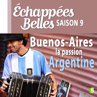Télécharger Buenos Aires, la passion Argentine