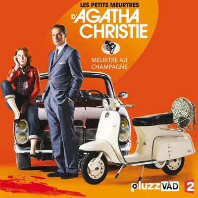Télécharger Les petits meurtres d'Agatha Christie, Saison 2, Ep 2 :  Meutre au champagne