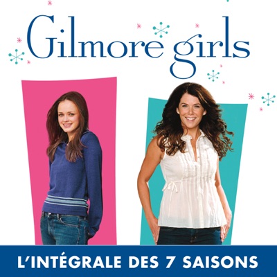 Télécharger Gilmore Girls, l’intégrale des 7 saisons (VF)