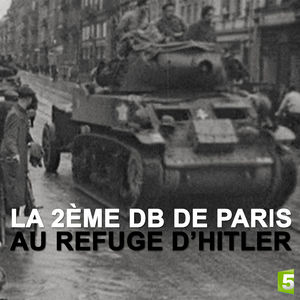 Télécharger La 2ème DB de Paris au refuge d'Hitler