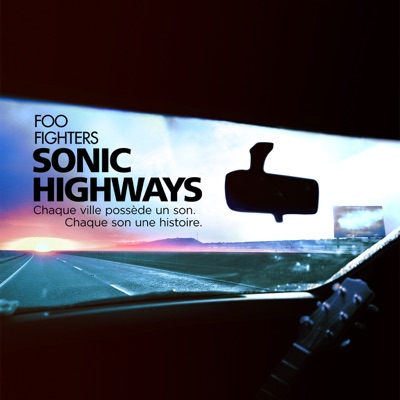 Télécharger Foo Fighters: Sonic Highways (VOST)