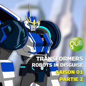 Télécharger Transformers : Robots in Disguise, Saison 1, Partie 2