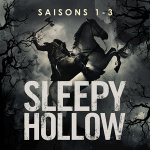 Télécharger Sleepy Hollow, L’intégrale des Saisons 1 à 3 (VF)