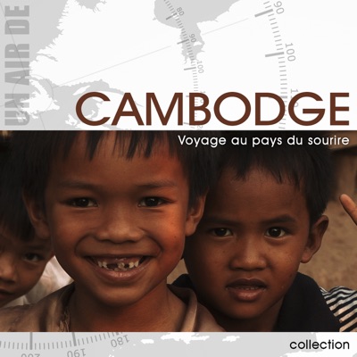 Télécharger Cambodge, voyage au pays du sourire