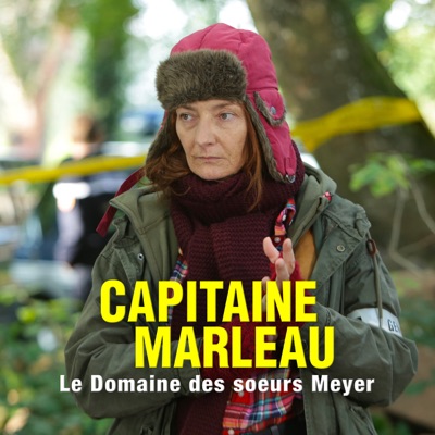 Télécharger Capitaine Marleau : Le domaine des soeurs Meyer