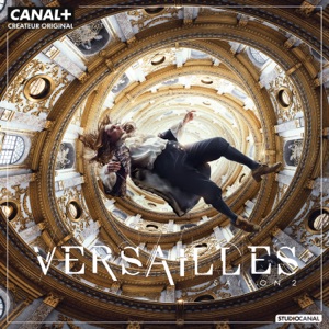 Télécharger Versailles, Saison 2 (VOST)