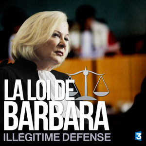 Télécharger La loi de Barbara : Illégitime défense