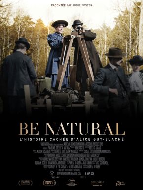 Be Natural, L’histoire Cachée D’Alice Guy-Blaché