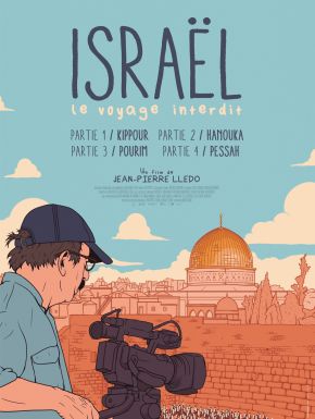 Israël, Le Voyage Interdit - Partie IV : Pessah