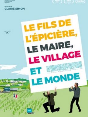 Le Fils De L’épicière, Le Maire, Le Village Et Le Monde