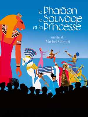 Le Pharaon, le Sauvage et la Princesse