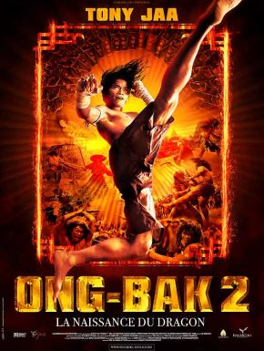 Ong-Bak 2, La Naissance Du Dragon