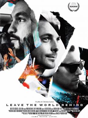 Swedish House Mafia: Leave The World Behind