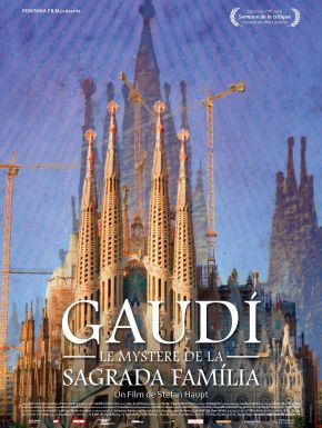 Gaudi, Le Mystère De La Sagrada Familia