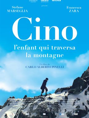 Cino, L’enfant Qui Traversa La Montagne