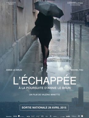 L’ échappée, à La Poursuite D’Annie Le Brun