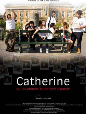 Catherine Ou Les Atomes D'une âme Paumée