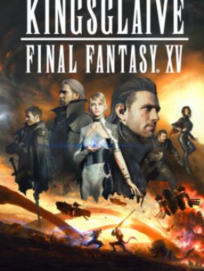 Kingsglaive: Final Fantasy XV