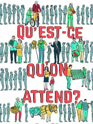 Qu'est-ce Qu'on Attend ?