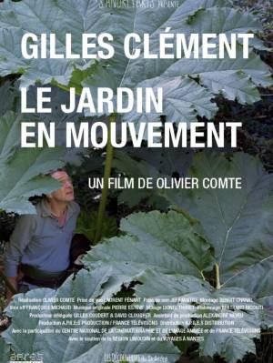 Gilles Clément, Le Jardin En Mouvement