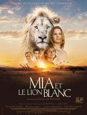 Sortie DVD Mia Et Le Lion Blanc 