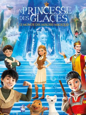 La Princesse Des Glaces : Le Monde Des Miroirs Magiques