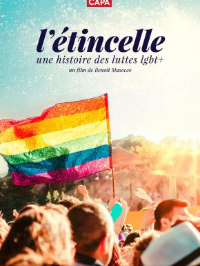 L'Etincelle : Une Histoire Des Luttes LGBT+