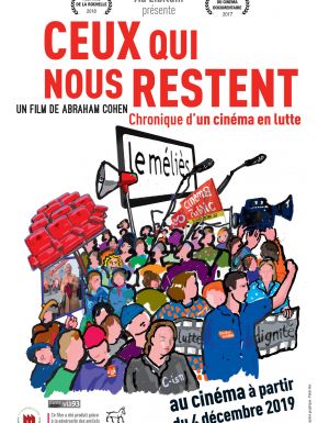 Ceux Qui Nous Restent Chronique D'un Cinéma En Lutte